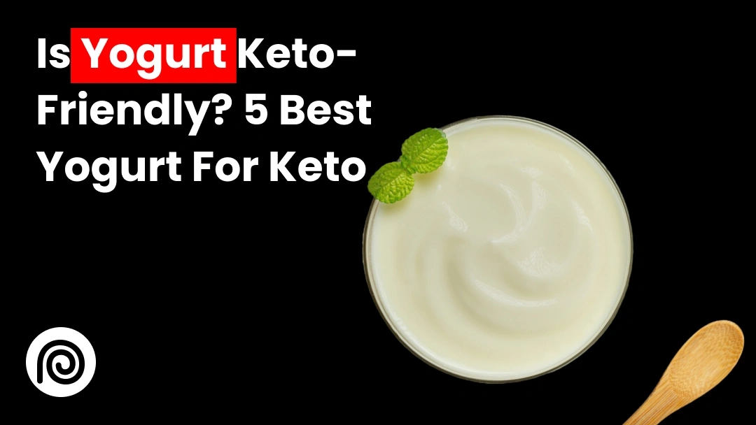 Is yogurt keto-friendly? Top 5 keto-approved yogurt options with a bowl of creamy yogurt and wooden spoon on black background.